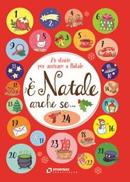 È Natale anche se... 24 storie per arrivare a Natale