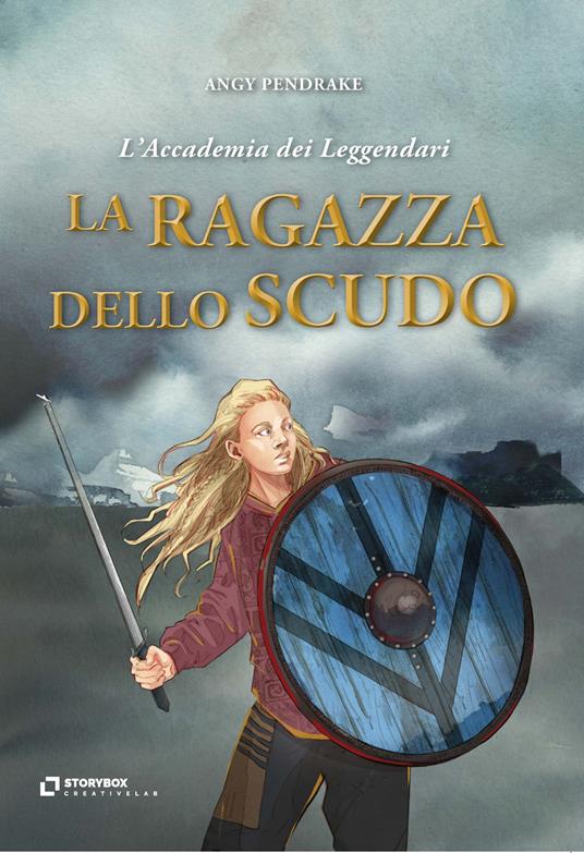 La ragazza dello scudo - Angy Pendrake - copertina