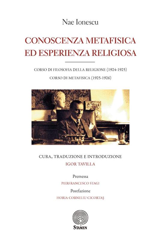 Conoscenza metafisica ed esperienza religiosa. Corso di filosofia della religione (1924-1925). Corso di metafisica (1925-1926) - Nae Ionescu - copertina