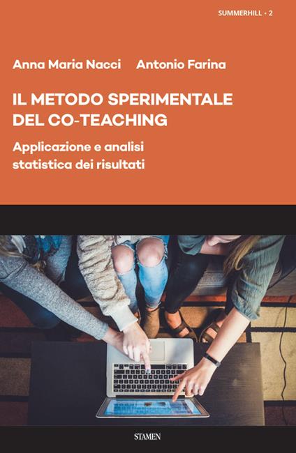 Il metodo sperimentale del co-teaching. Applicazione e analisi statistica dei risultati - Anna Maria Nacci,Antonio Farina - copertina