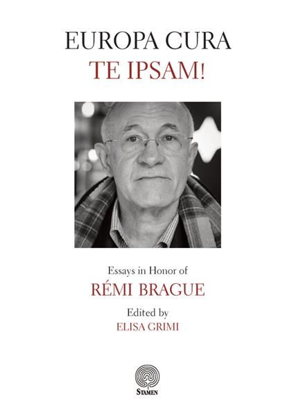 Europa cura te ipsam! Essays in honor of Rémi Brague - copertina