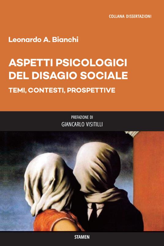 Aspetti psicologici del disagio sociale. Temi, contesti, prospettive - Leonardo Antonio Bianchi - copertina