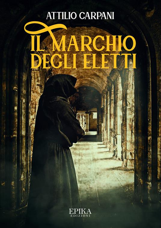 Il marchio degli eletti - Attilio Carpani - copertina