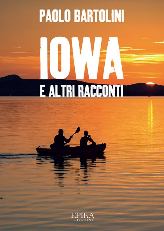 Iowa e altri racconti - Paolo Bartolini - copertina