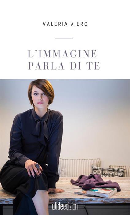 L' immagine parla di te - Valeria Viero - copertina