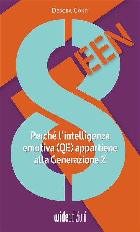 8teen. Perché l’intelligenza emotiva (QE) appartiene alla Generazione Z - Debora Conti - copertina