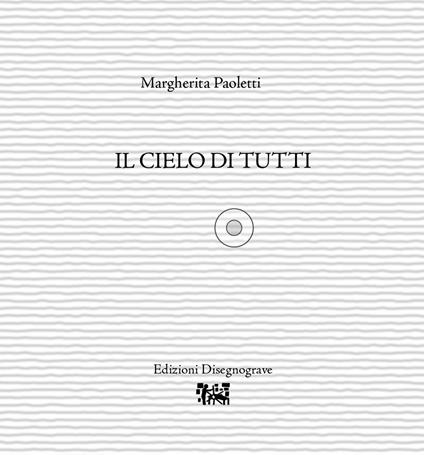 Il cielo di tutti - Margherita Paoletti - copertina