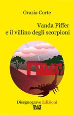 Vanda Piffer e il villino degli scorpioni
