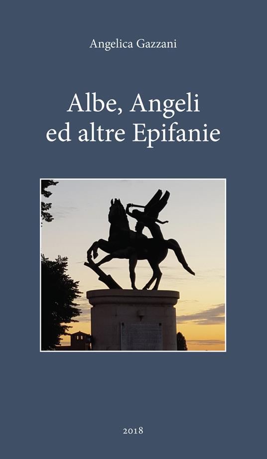 Albe, angeli e altre epifanie - Angelica Gazzani - copertina