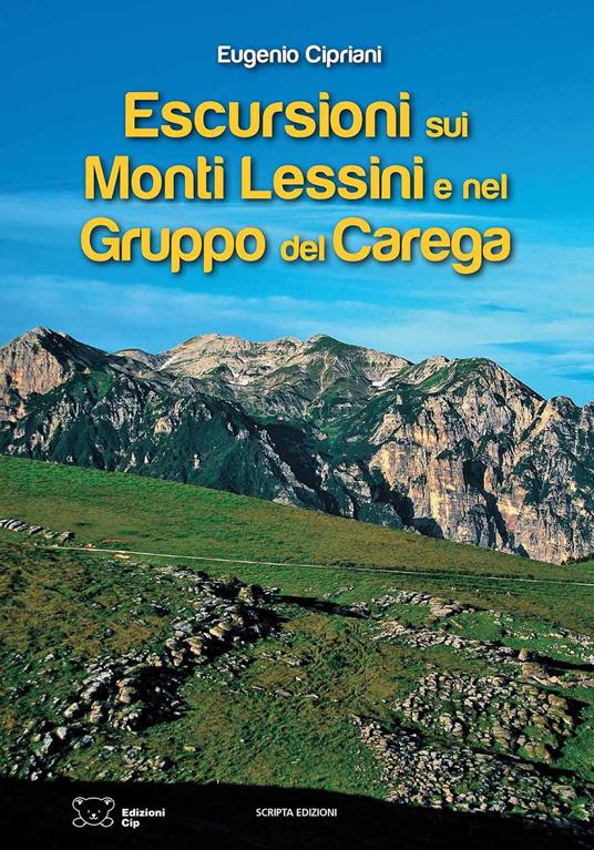 Escursioni sui monti lessini e nel Gruppo del Carega - Eugenio Cipriani - copertina