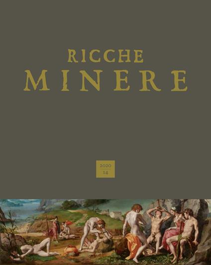 Ricche minere. Rivista semestrale di storia dell'arte (2020). Vol. 14 - copertina