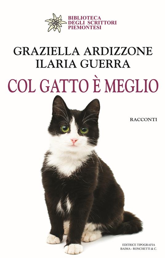 Col gatto è meglio - Graziella Ardizzone,Ilaria Guerra - copertina