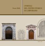I portali del centro storico di Campobasso. Ediz. illustrata