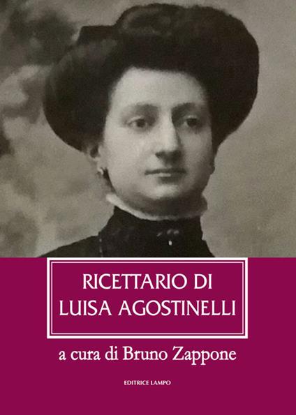 Ricettario di Luisa Agostinelli - Luisa Agostinelli - copertina