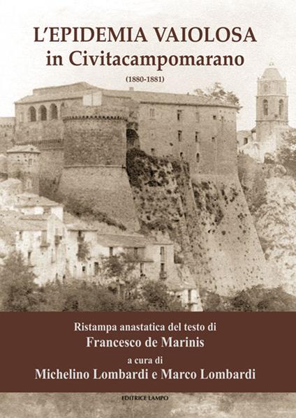 L' epidemia vaiolosa in Civitacampomarano (1880-1881) - Francesco De Marinis - copertina