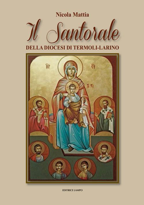 Il santorale della diocesi di Termoli-Larino - Nicola Mattia - copertina