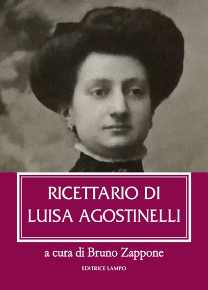 Ricettario di Luisa Agostinelli - Luisa Agostinelli - copertina