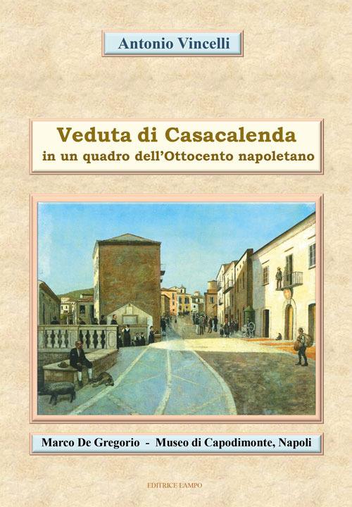 Veduta di Casacalenda. In un quadro dell’Ottocento napoletano al Museo di Capodimonte (NA) - Antonio Vincelli - copertina