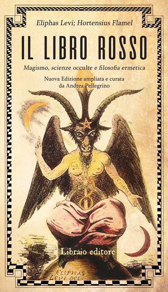 Il libro rosso. Magismo, scienze occulte e filosofia ermetica - Éliphas Lévi,Hortensius Flamel - copertina