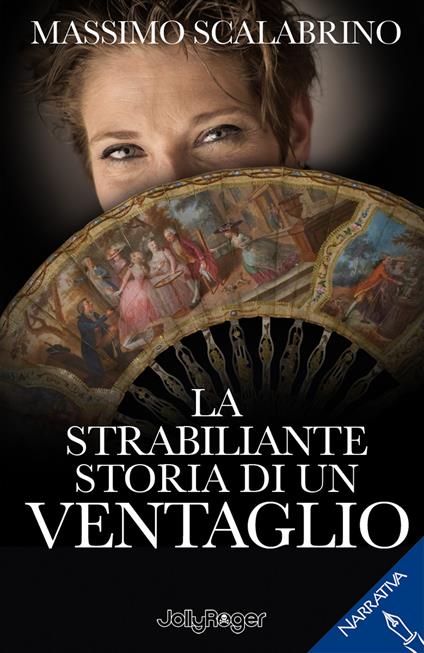 La strabiliante storia di un ventaglio - Massimo Scalabrino - copertina