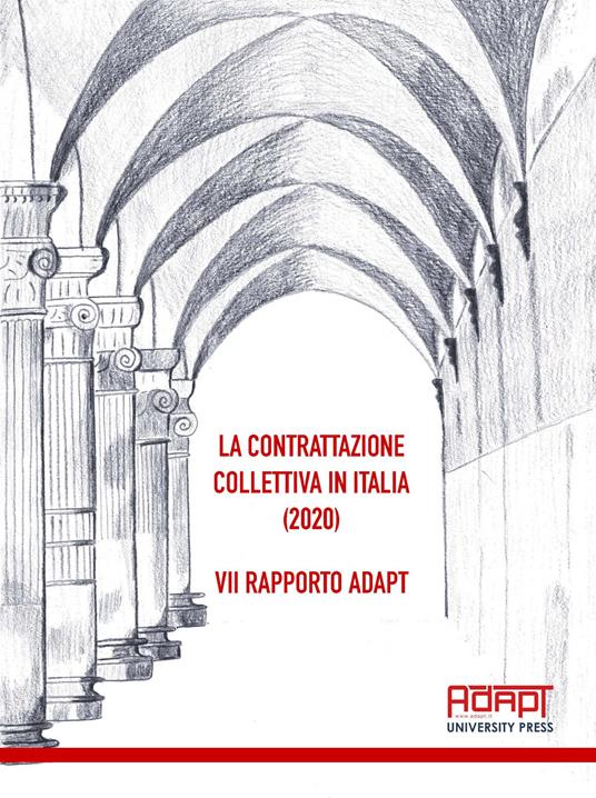 La contrattazione collettiva in Italia (2020). 7° rapporto ADAPT - copertina