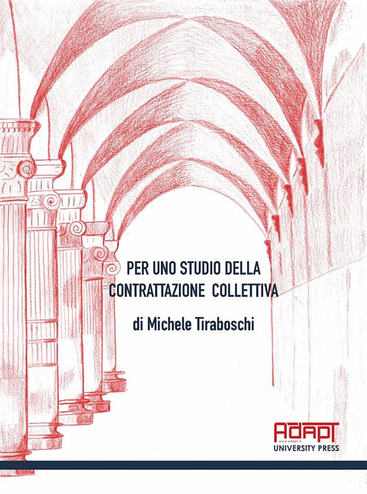 Per uno studio della contrattazione collettiva - Michele Tiraboschi - copertina