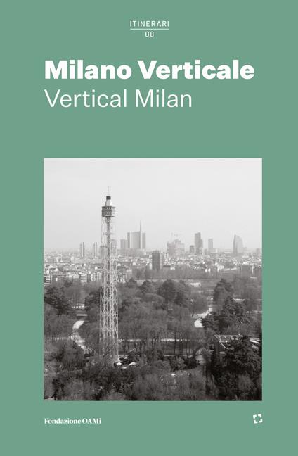 Milano verticale. Ediz. italiana e inglese - copertina