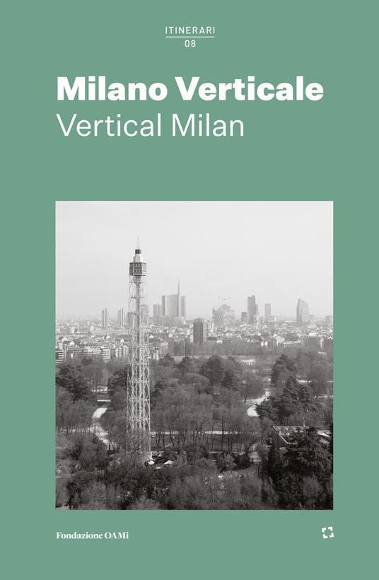 Milano verticale. Ediz. italiana e inglese - copertina