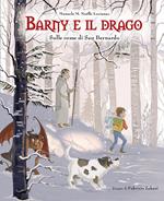 Barny e il drago. Sulle orme di San Bernardo