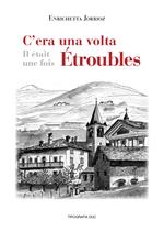 C'era una volta etroubles-Il etait une fois etroubles. Ediz. multilingue