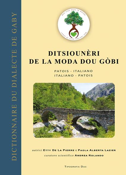 Ditsiounèri de la moda dou gòbi. Patois-italiano / italiano-patois. Ediz. bilingue - Etty De La Pierre,Paola Alberta Lazier - copertina