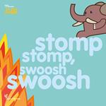 Learn with Mummy in the jungle. Vol. 3: Stomp stomp, swoosh swoosh.