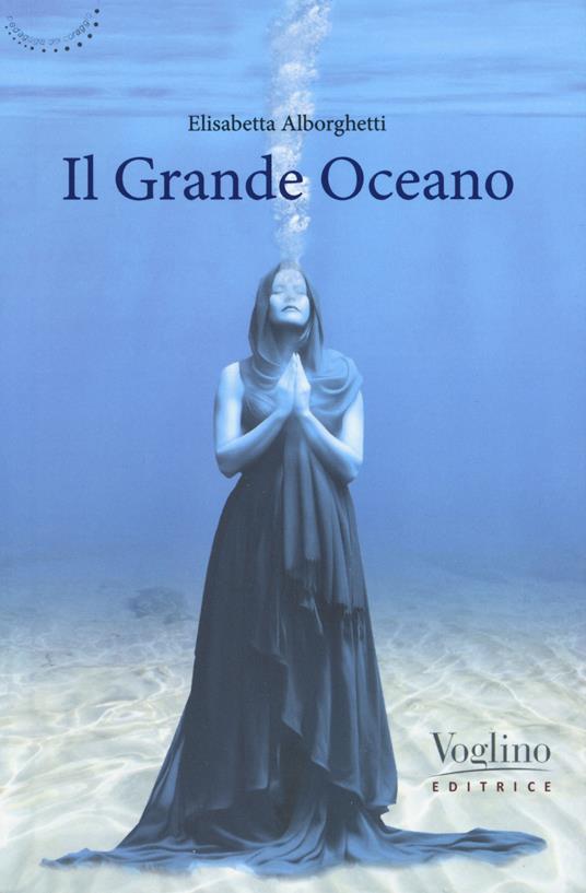 Il grande Oceano - Elisabetta Alborghetti - copertina