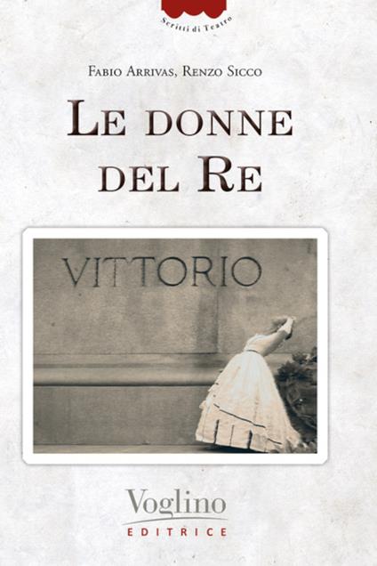 Le donne del re - Fabio Arrivas,Renzo Sicco - copertina