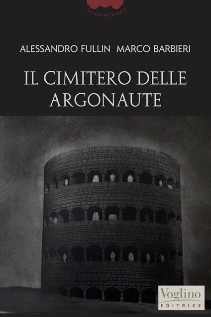 Il cimitero delle Argonaute - Alessandro Fullin,Marco Barbieri - copertina