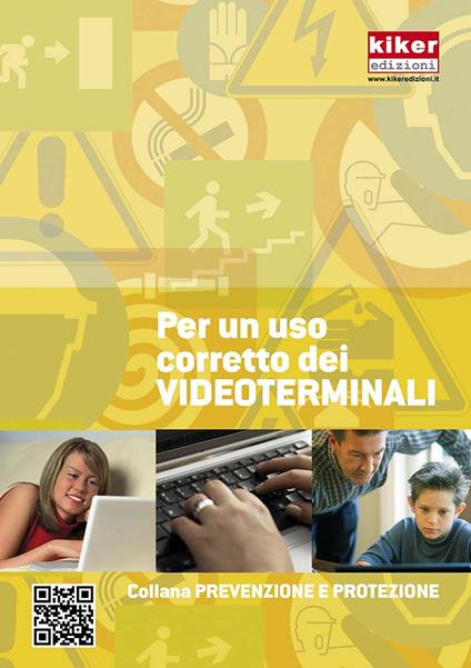 Per un uso corretto dei videoterminali. Ediz. a spirale - copertina