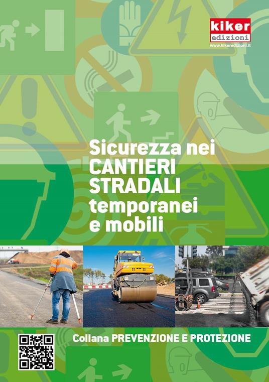 Sicurezza nei cantieri stradali temporanei e mobili. Prevenzione e sicurezza - copertina