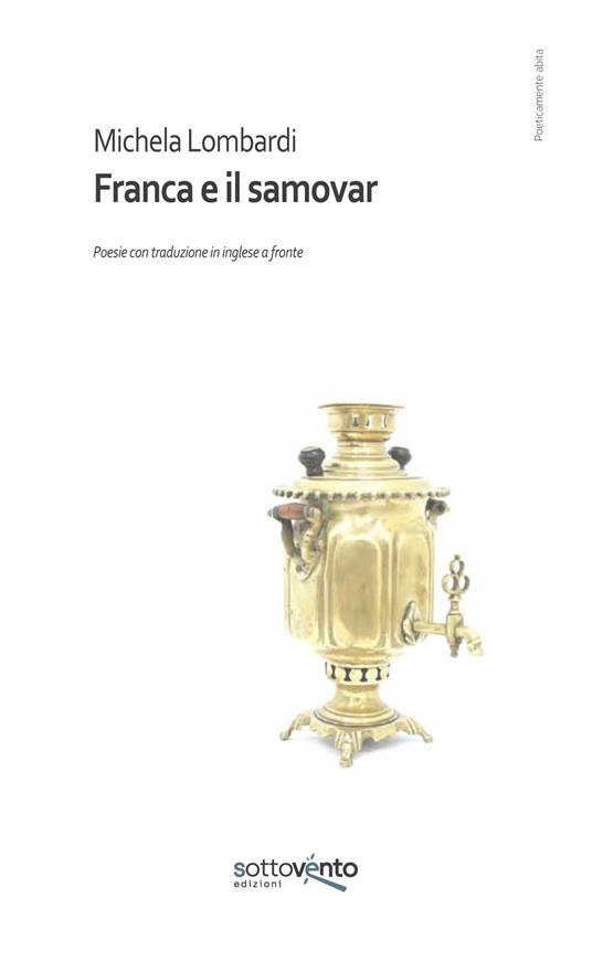 Franca e il samovar. Ediz. integrale - Michela Lombardi - copertina