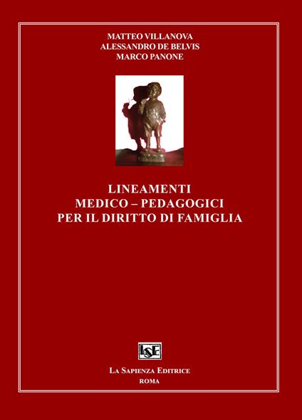 Lineamenti medico-pedagogici per il diritto di famiglia - Matteo Villanova,Alessandro De Belvis,Marco Panone - copertina