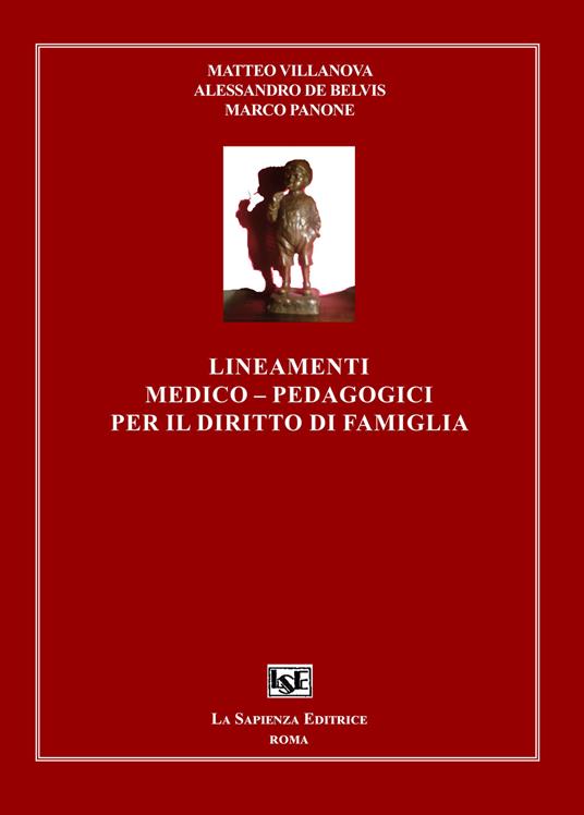 Lineamenti medico-pedagogici per il diritto di famiglia - Matteo Villanova,Alessandro De Belvis,Marco Panone - copertina