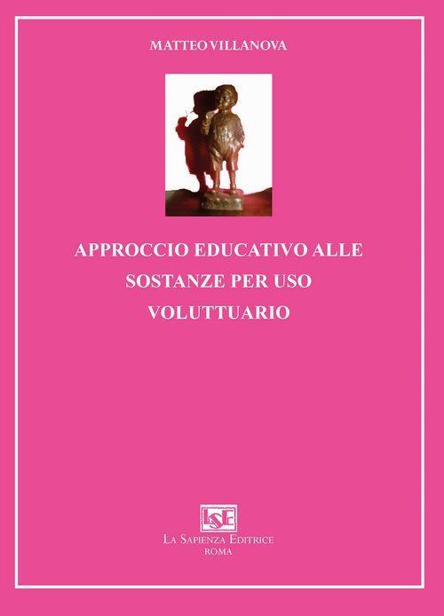 Approccio educativo alle sostanze per uso voluttuario - Matteo Villanova - copertina