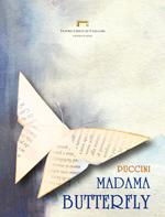 Madama Butterfly di Giacomo Puccini. Programma di sala