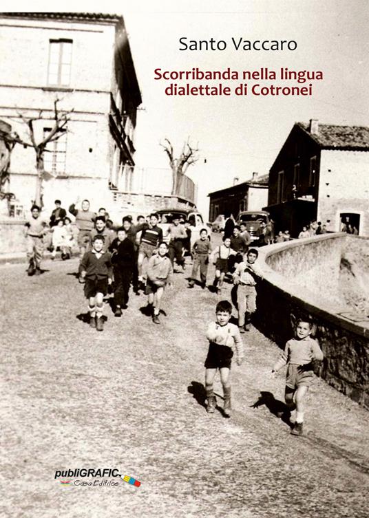 Scorribanda nella lingua dialettale di Cotronei - Santo Vaccaro - copertina
