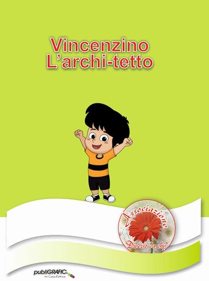 Vincenzino l'archi-tetto - Menella Vaccaro - copertina