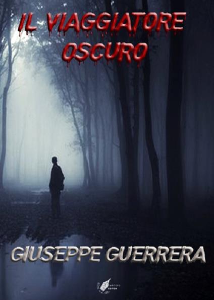 Il viaggiatore oscuro - Giuseppe Guerrera - copertina