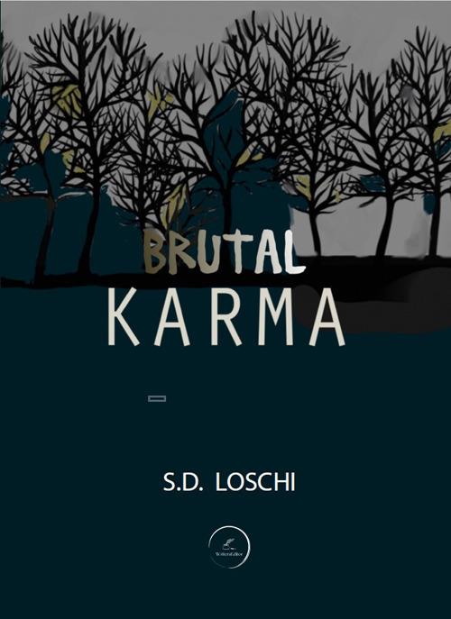 Brutal Karma - S. D. Loschi - copertina