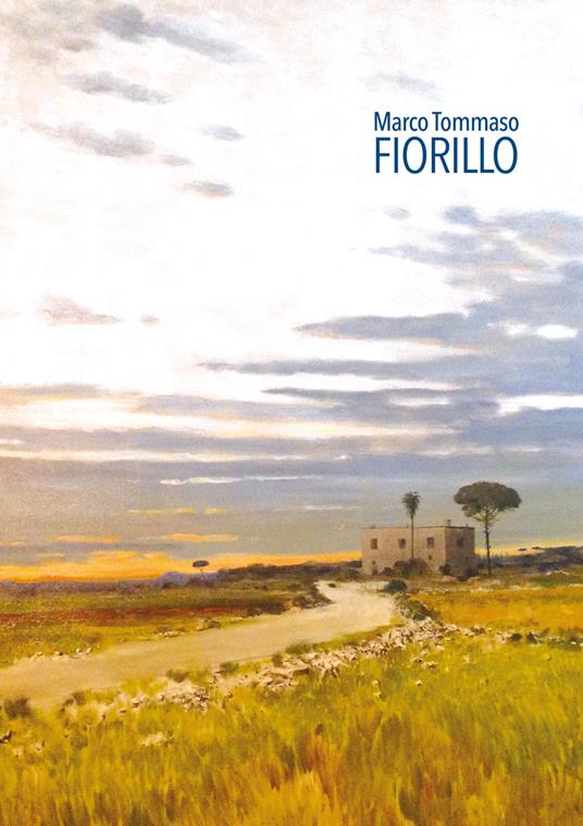 Marco Tommaso Fiorillo. La poesia del paesaggio. Ediz. illustrata - copertina
