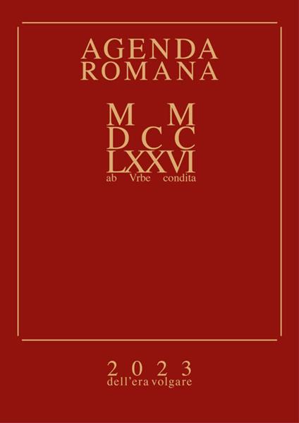 Agenda romana settimanale MMDCCLXXVI ab Urbe condita. 2023 - copertina