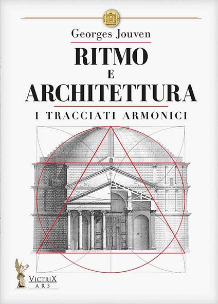 Ritmo e architettura. I tracciati armonici - Georges Jouven - copertina