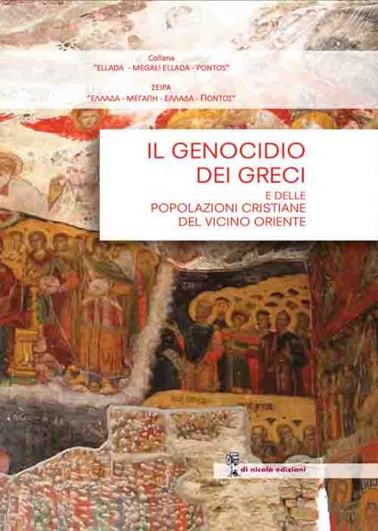 Il genocidio dei greci del Ponto e delle popolazioni cristiane del vicino Oriente - copertina